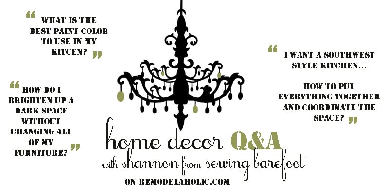 home decor Q&A with Shannon on Remodelaholic.com